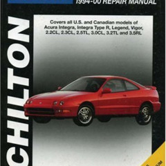 READ EPUB 📧 Acura Coupes and Sedans, 1994-00 (Chilton Total Car Care Series Manuals)