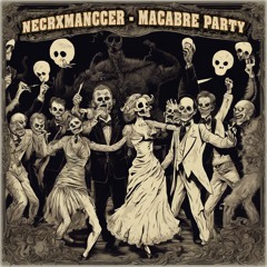 MACABRE PARTY - Necrxmanccer - [AGRESSIVE PHONK HOUSE]
