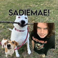 SADIEMAE!