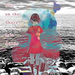 [DOWNLOAD] EBOOK 📙 A Girl on the Shore by  Inio Asano PDF EBOOK EPUB KINDLE