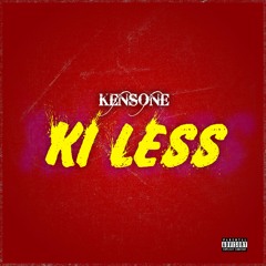 KensOne - Ki Lèss (Bouyon)