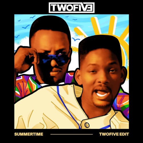 SUMMERTIME (TWOFIVE EDIT)