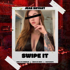 SWIPE IT (Prod. By HYPRWRLD x Beats by Kimpe x dakpobeats)