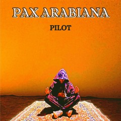 PAX Arabiana: Pilot