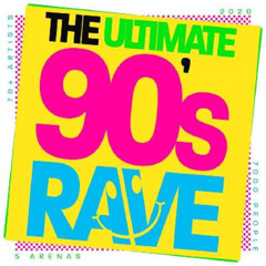 THE ULTIMATE 90S RAVE
