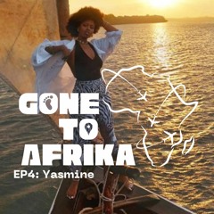 EP3 | East Africa to the World w/ Yasmine (pt1)