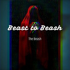 Beast To Beash