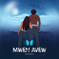 Mwen Avew 🦋