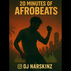 20 Minutes of Afrobeats