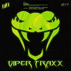 D10 - Bionic (Radio Mix) (Viper Traxx) (VIPER001)