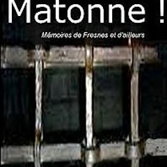 ⚡️ LIRE EPUB Matonne ! Mémoires de Fresnes et d'ailleurs (French Edition) Free