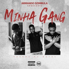 MINHA GANG