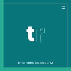 trnc radio episode 121