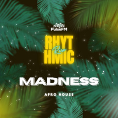 Rhythmic Rise #030 by DEMANS presents MADNESS
