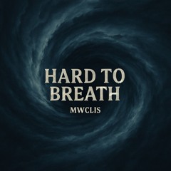 Hard to breath