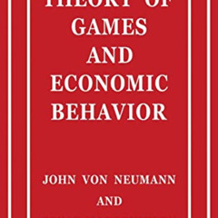 [DOWNLOAD] EPUB ✓ Theory of Games and Economic Behavior by  John Von Neumann &  Oskar