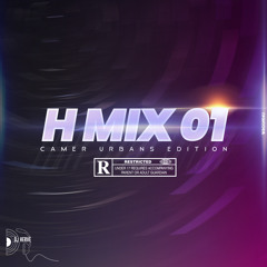 H-Mix 01 - Camer Urban Edition