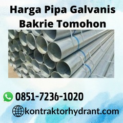 GRATIS KONSULTASI, (0851.7236.1020) Harga Pipa Galvanis Bakrie Tomohon