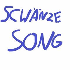 Schwänze Song