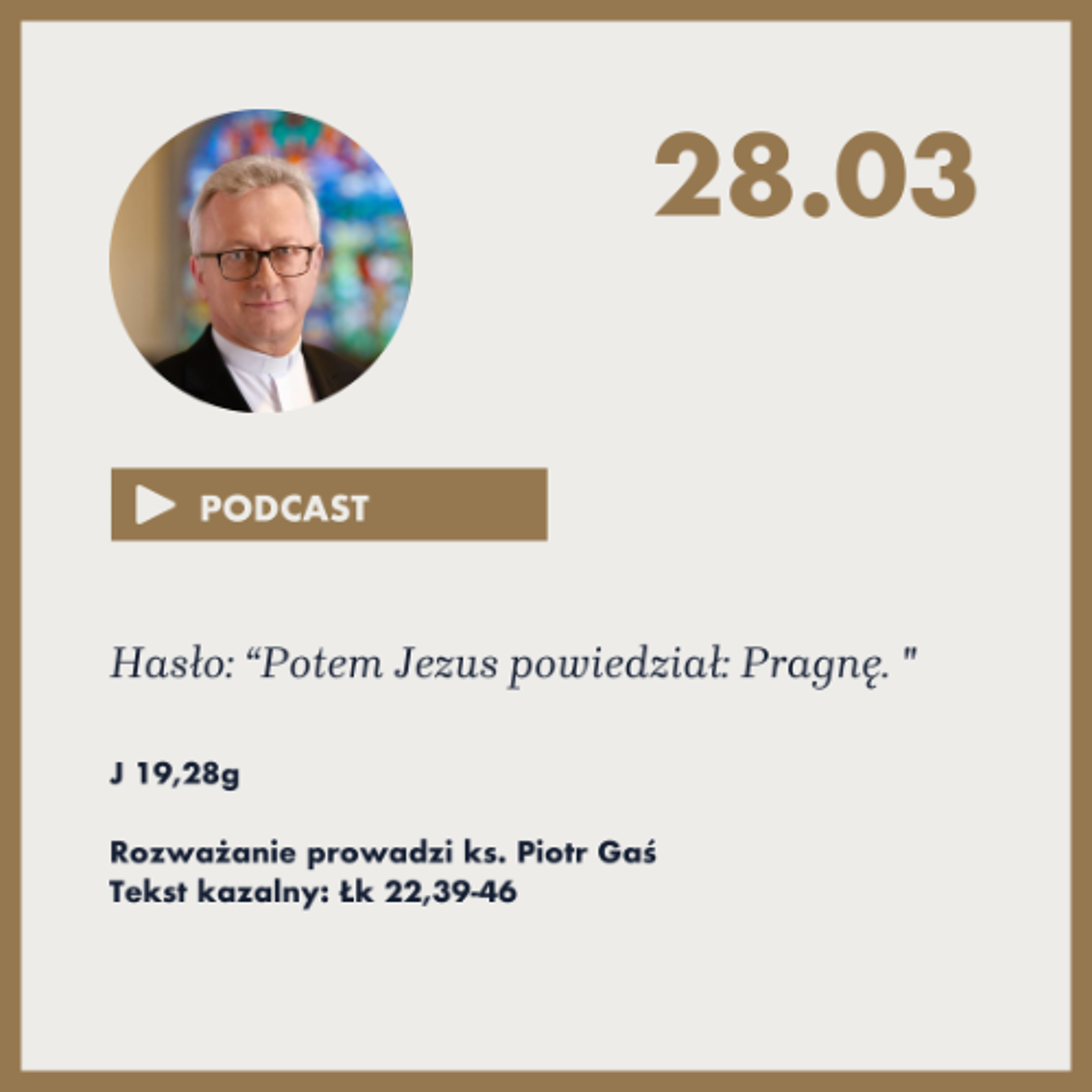 Rozważanie z nabożeństwa  pasyjnego z 28 marca 2025 episode artwork