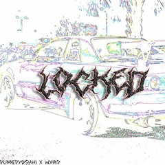 DUBBEDYOSSHI,W.X.I.R.D - LOCKED