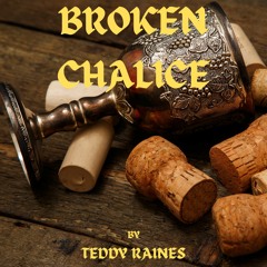 Broken Chalice
