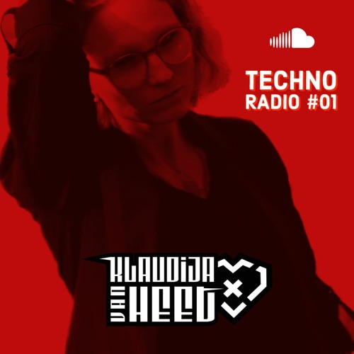 KLAUDIJA VAN HEET I Techno Radio #01