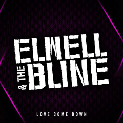 JENNY EVITTS - LOVE COME DOWN (ELWELL & THE BLINE 2025 RELICK)