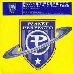 Planet Perfecto - Bullet In The Gun (Steptonic Mix)