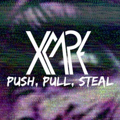 "Push, Pull, Steal" Official Audio
