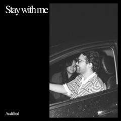 Stay With Me