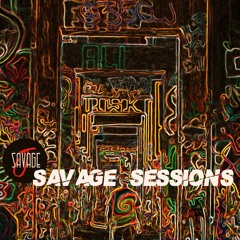 Savage Sessions 3 ( Welcome to the Jungle) Deep, Tech, Bass House Mix