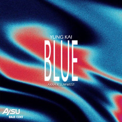 yung kai - blue (ASU edit)