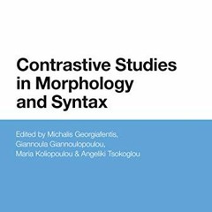 VIEW PDF 🖊️ Contrastive Studies in Morphology and Syntax (Bloomsbury Studies in Theo
