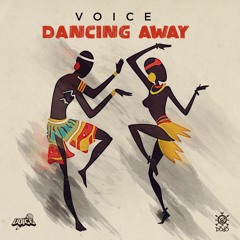 Voice - Dancing Away (Official Audio)