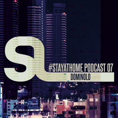 SL #STAYATHOME PODCAST 07 w. Dominolo [Neu Gravity]