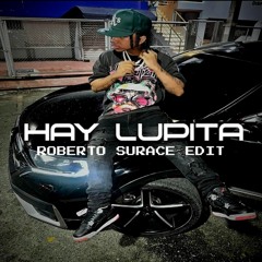 Lomiiel - Hay Lupita (Roberto Surace EDIT)