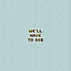 Katie Sharbaugh - We'll Have To See [Benjamin Stuff Remix]