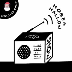 Radio Show #231: Hober Mallow [Xmas Edition]
