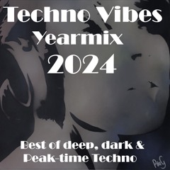 Techno Vibes Yearmix 2024 [Oscar L, Morees, Mha Iri, Mac Vaughn, Mario Ochoa, Karla Blum & more]