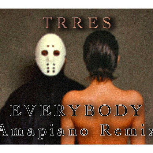 EVERYBODY AMAPIANO (TRRES FLIP)