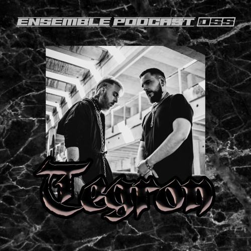 ENSEMBLE PODCAST 055: Tegron