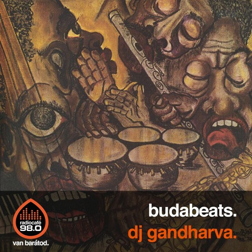 Budabeats Show 12 / Radio Café FM98.0 / Dj Gandharva