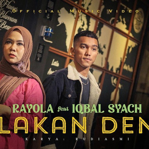 Rilakan Denai - Rayola FT Iqbal Syach (Official Music Video)