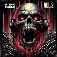 Uptempo Mayhem Vol. 2