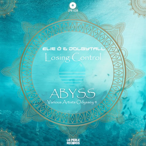 Elie Ô & Dolbytall - Losing Control (Original Mix) [La Perle Records]