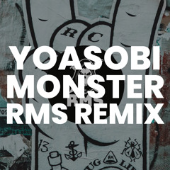 YOASOBI - Kaibutsu(RMS Future Rock Remix) / 怪物  Monster