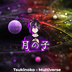 Tsukinoko - Multiverse (Original Mix)