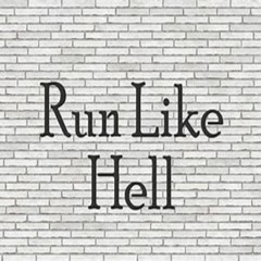 Run Like Hell