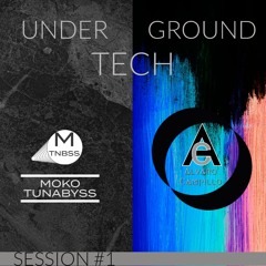 Alvaro Campillo B2B Moko Tunabyss - Underground Tech Session 1